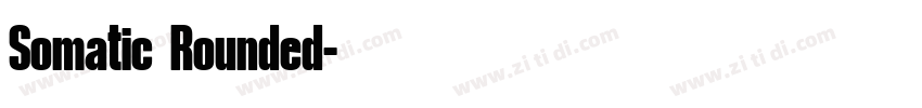 Somatic Rounded字体转换